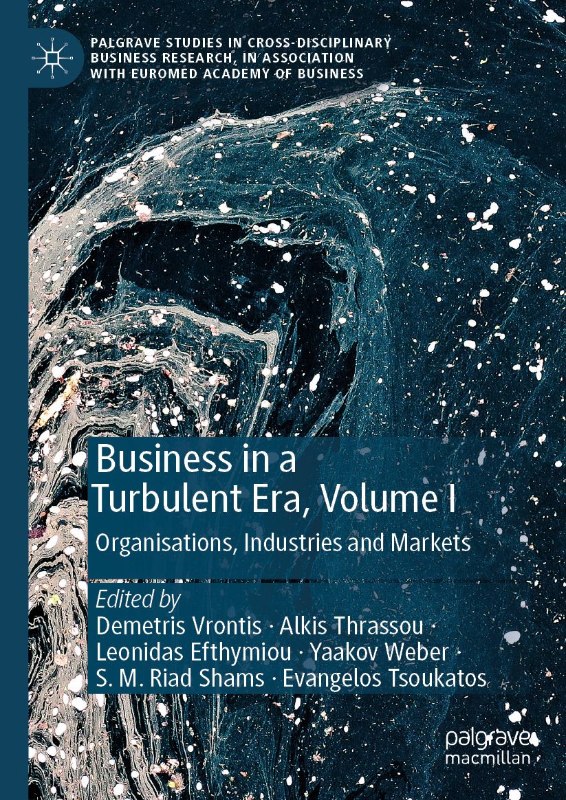 Business in a Turbulent Era, Volume I: Organisations, Industries and Markets