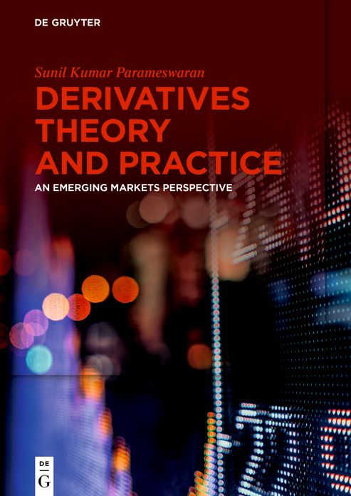 Derivatives Theory and Practice: An Emerging Markets Perspective
