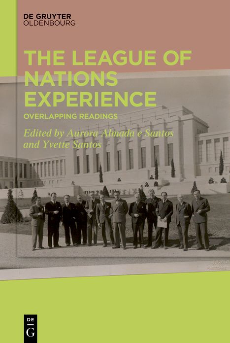 The League of Nations Experience: Overlapping Readings