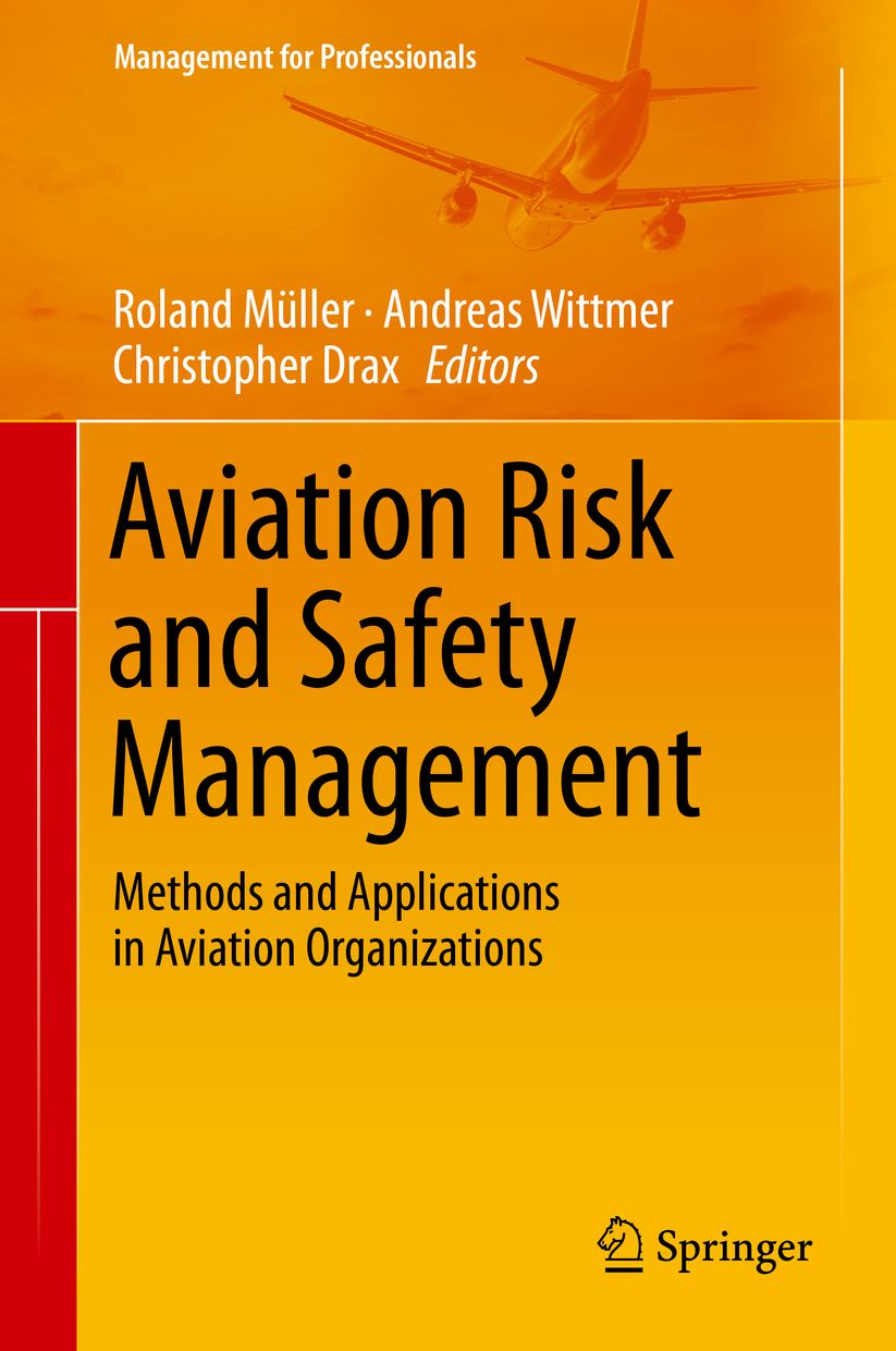 Aviation Risk and Safety Management: Methods and Applications in Aviation Organizations