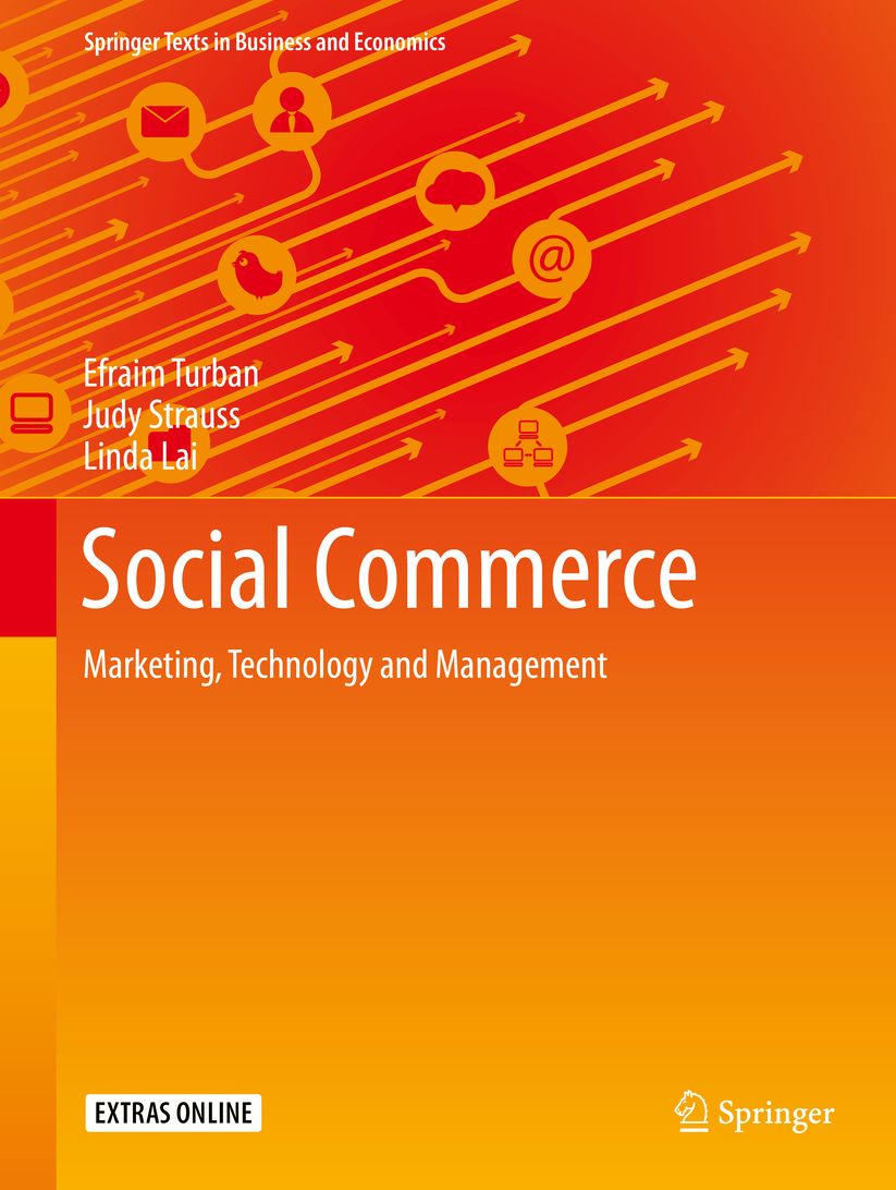 Social Commerce: Marketing, Technology and Management