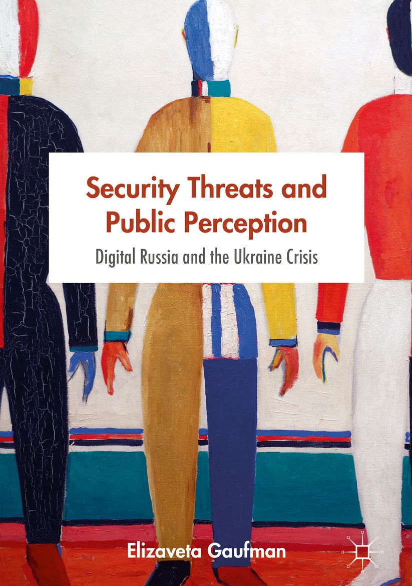 Security Threats and Public Perception: Dgtl Russia and the Ukraine Crisis