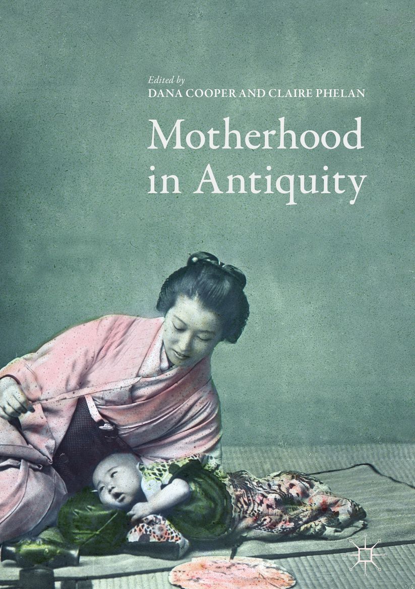 Motherhood in Antiquity