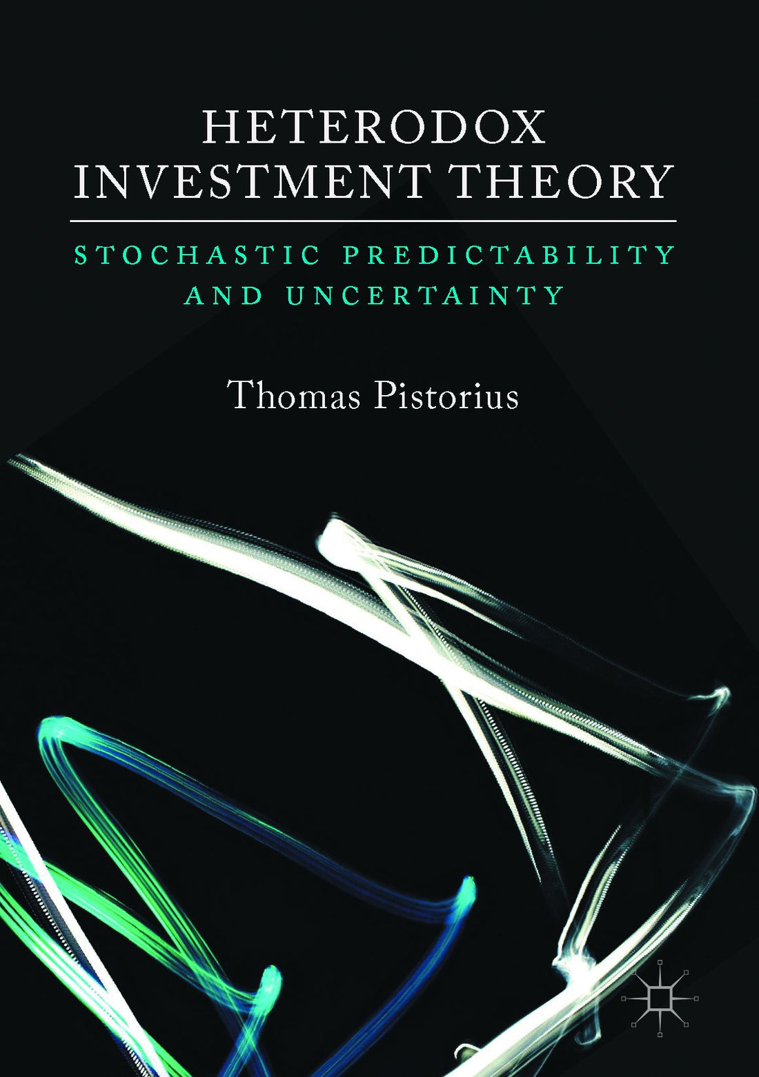 Heterodox Investment Theory: Stochastic Predictability and Uncertainty