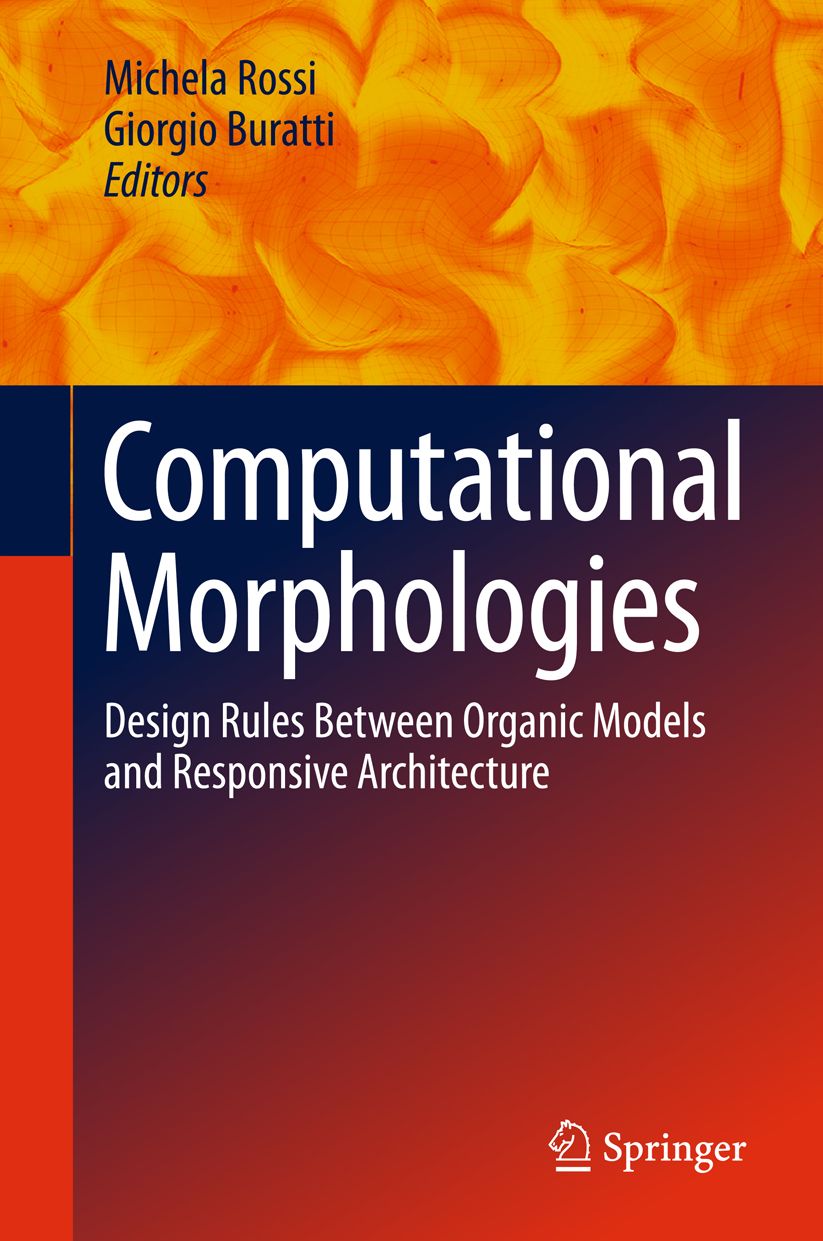 Computational Morphologies: Design Rules Between Organic Models and Responsive Architecture