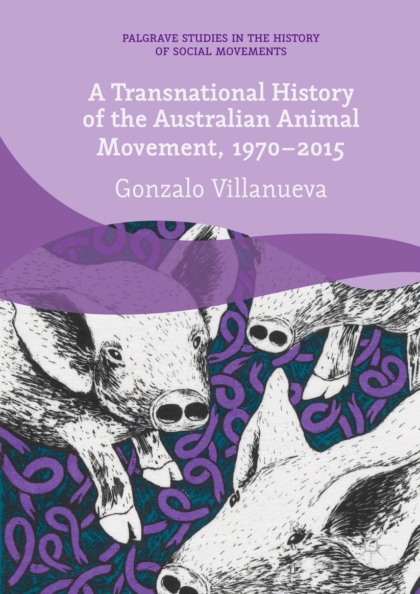 A Transnational History of the Australian Animal Movement, 1970-2015