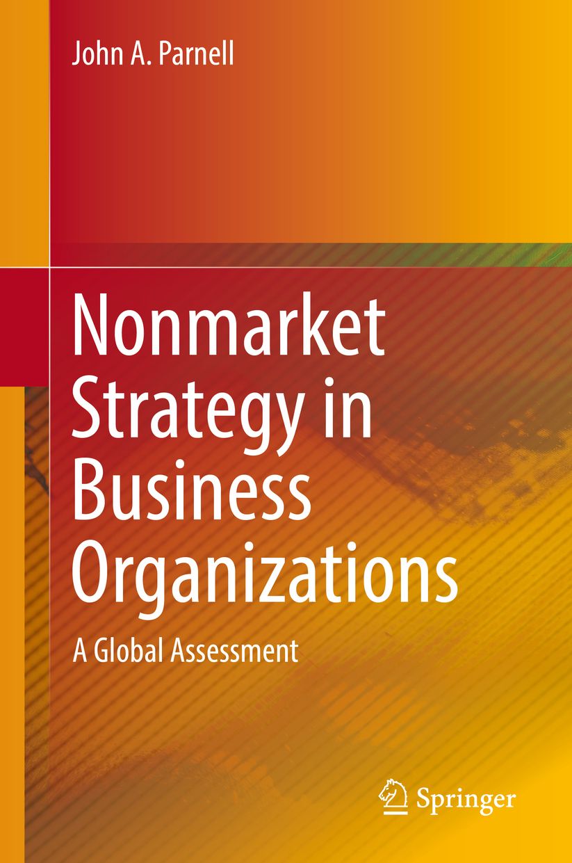 Nonmarket Strategy in Business Organizations: A Global Assessment