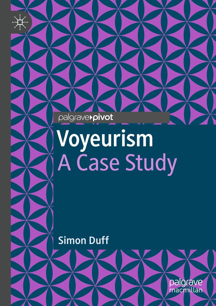 Voyeurism: A Case Study