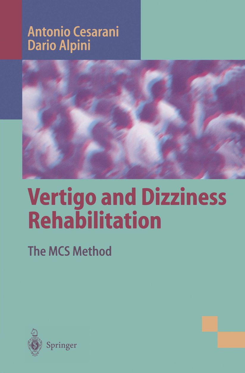 Vertigo and Dizziness Rehabilitation: The MCS Method