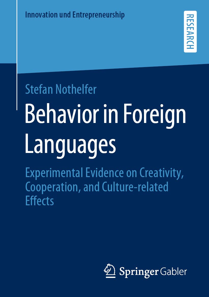 Behavior in Foreign Languages: Experimental Evidence on Creativity, Cooperation, and Culture-Related Effects