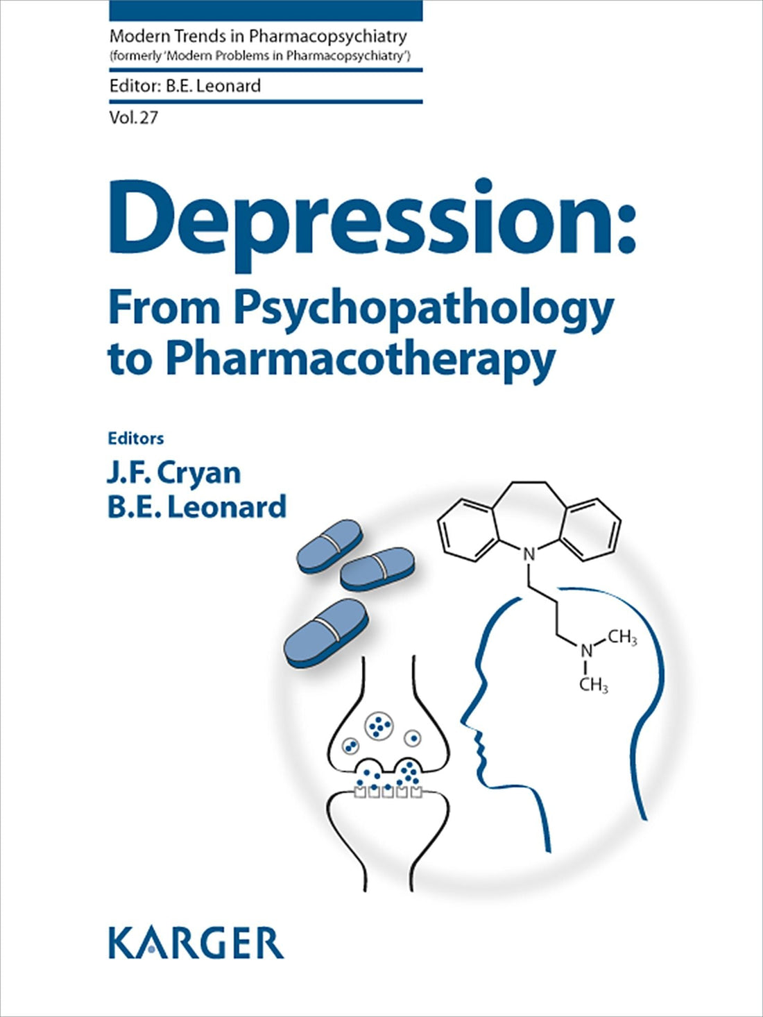 Depression: From Psychopathology to Pharmacotherapy: Modern Trends in Pharmacopsychiatry 27