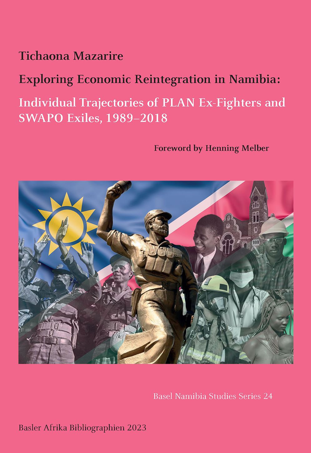 Exploring Economic Reintegration in Nami: Individual Trajectories of PLAN Ex-Fighters and SWAPO Exiles, 1989ñ2018