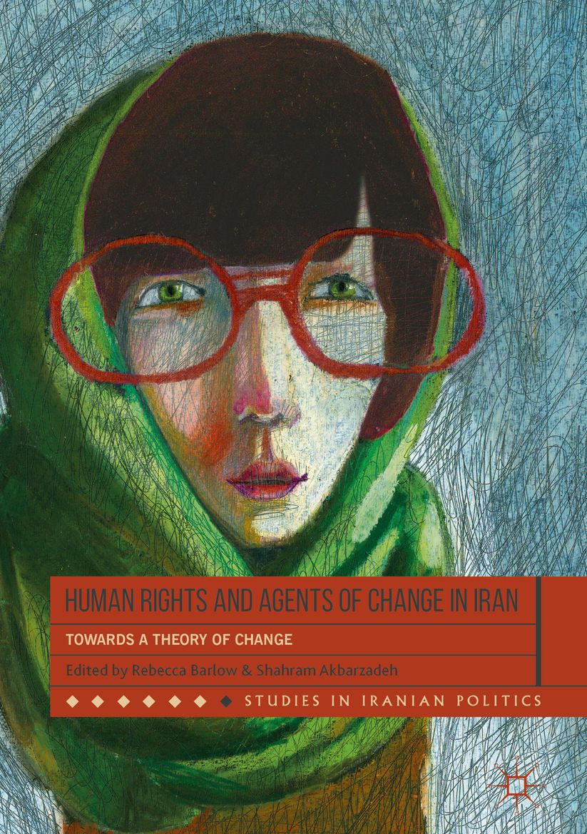Human Rights and Agents of Change in Iran: Towards a Theory of Change