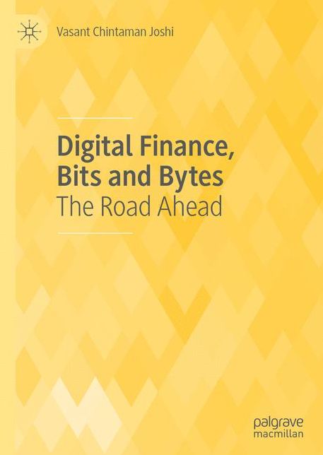 Dgtl Finance, Bits and Bytes: The Road Ahead