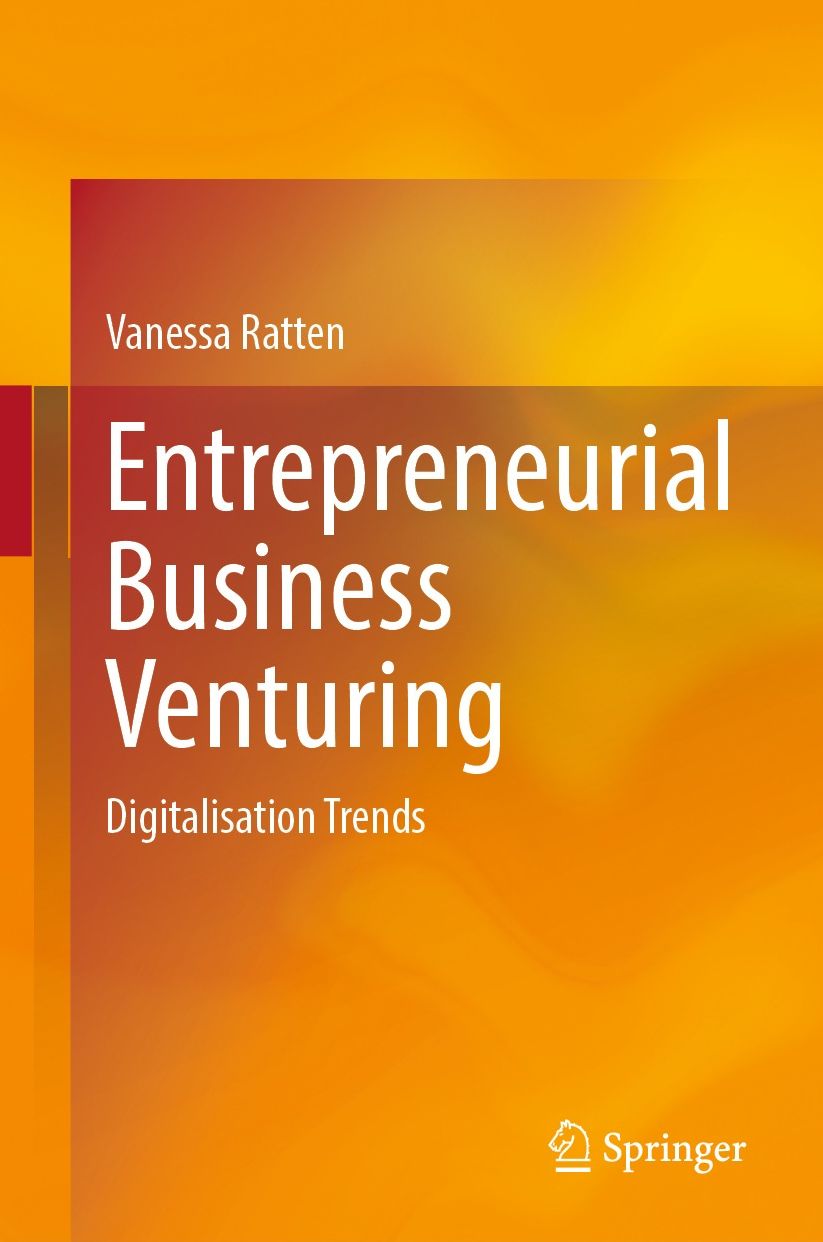 Entrepreneurial Business Venturing: Dgtlisation Trends