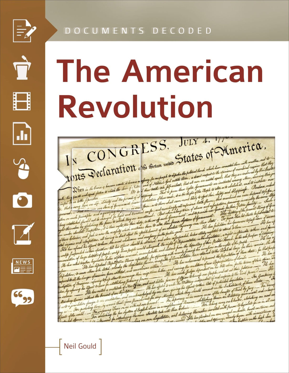 The American Revolution: Documents Decoded
