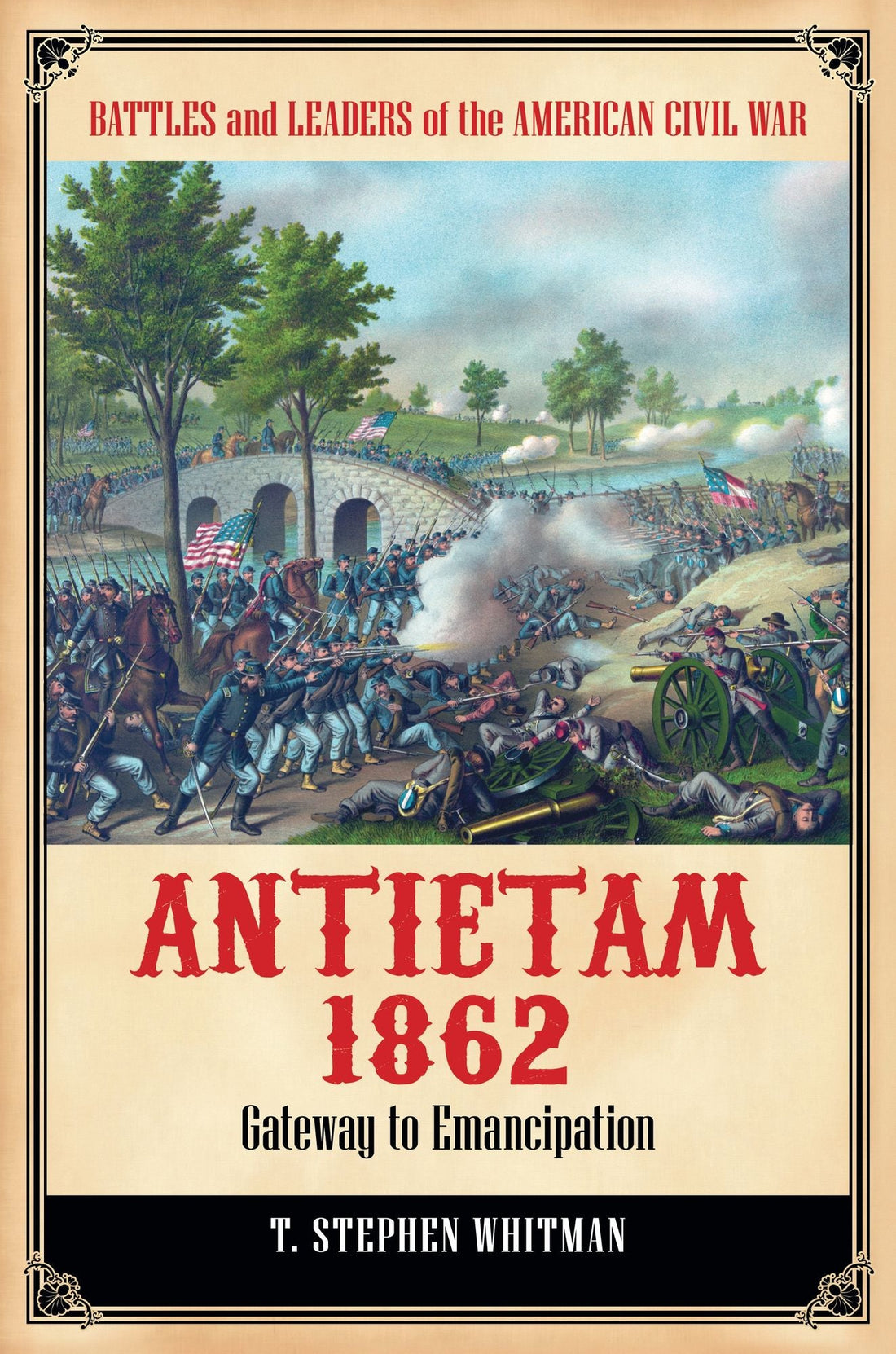 Antietam 1862: Gateway to Emancipation