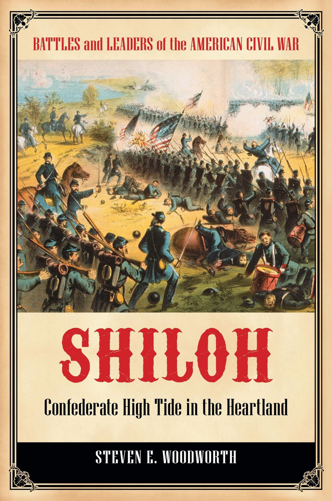 Shiloh: Confederate High Tide in the Heartland
