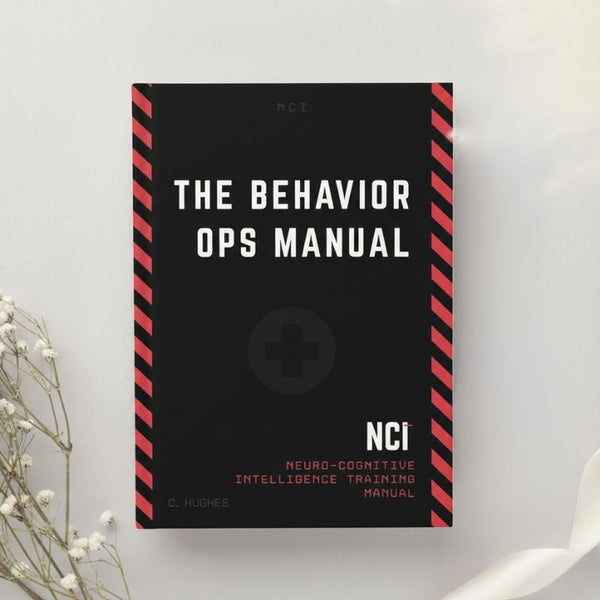 The Behavior Operations Manual Neuro Cognitive Intelligence by Chase Hughes
