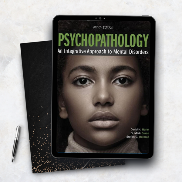 Psychopathology: An Integrative Approach to Mental Disorders (MindTap Course List) 9th Edition