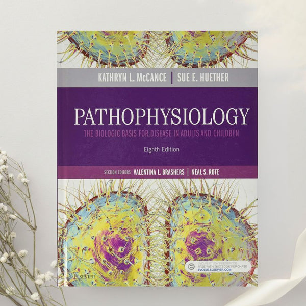 Pathophysiology The Biologic Basis for Disease in Adults and Children 8th Edition by McCance & Huether (2018)