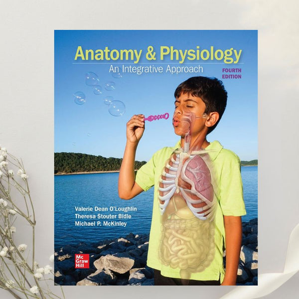 Anatomy and Physiology An Integrative Approach 4th Edition by Michael McKinley